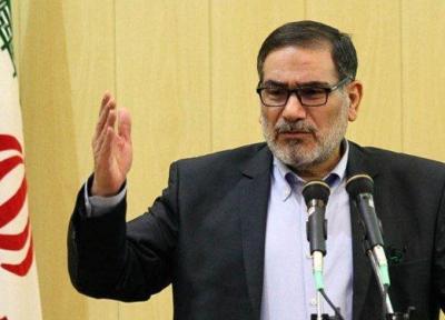شمخانی: ایران پاسخی قاطع به هرگونه شرارت و تعرض احتمالی خواهد داد